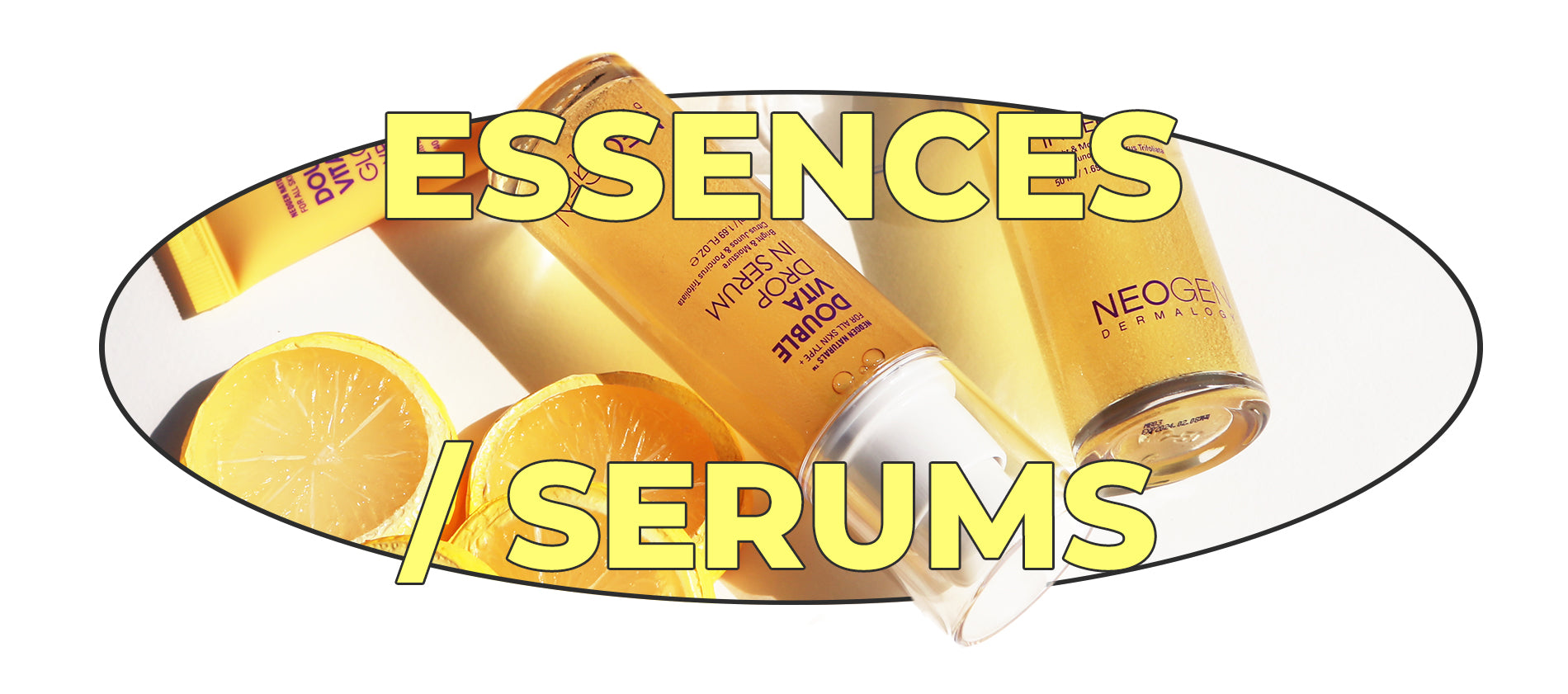 ESSENCES / SERUMS