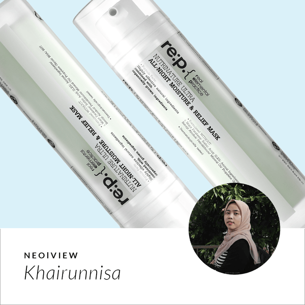 NEO I VIEW<br> RE:P All-Night Moisture & Relief Mask Review By Khairunnisa - NEOGEN GLOBAL