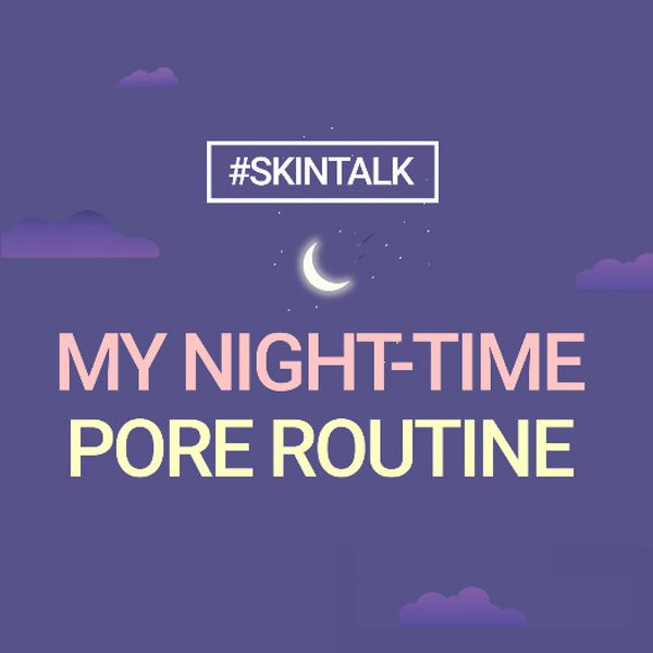 #SKINTALK I My Night-Time Pore Routine - NEOGEN GLOBAL