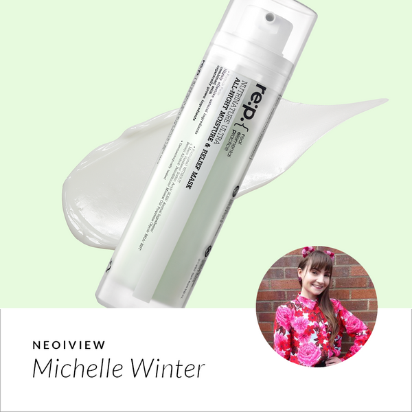 NEO I VIEW<br>RE:P All-night Moisture & Relief Mask Review by Michelle Winter - NEOGEN GLOBAL