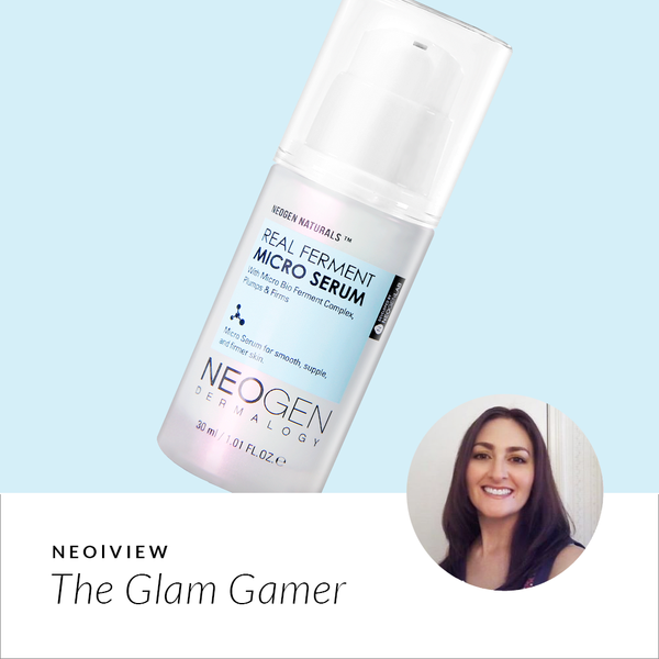 NEO I VIEW<br>Real Ferment Micro Serum<br>Review by The Glam Gamer - NEOGEN GLOBAL